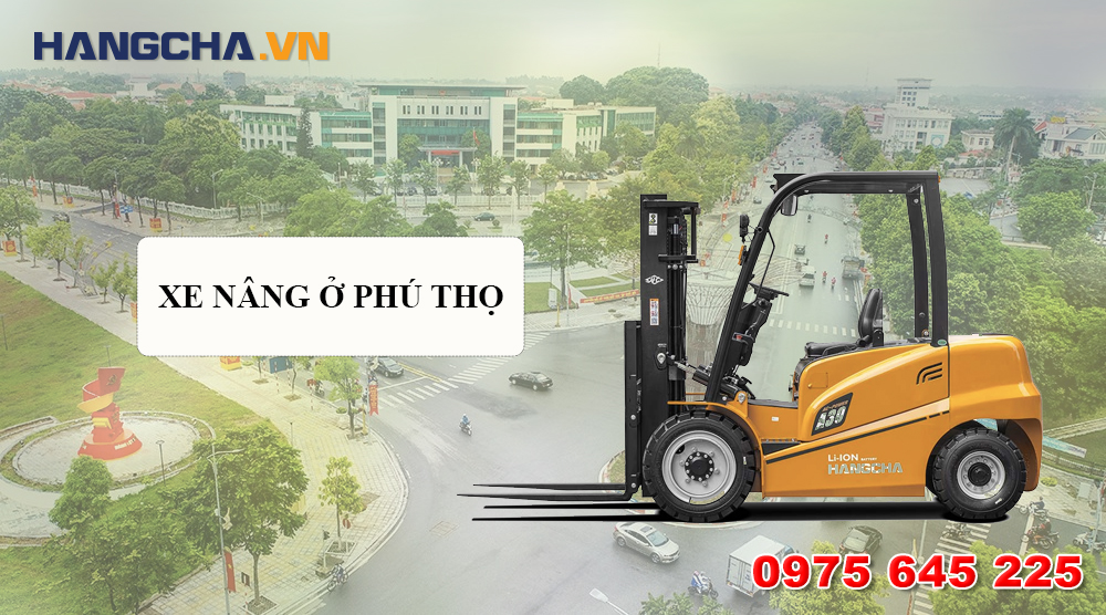 Nhu cầu mua xe nâng ở Phú Thọ đang ngày càng gia tăng